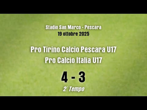 2025 10 19 2 Allievi Prov U17 ProTirino vs ProCalcio 4a3 SecondoTempo 19ott25