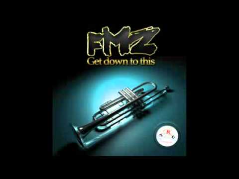 FMZ - Get Down To This (Extended Mix)