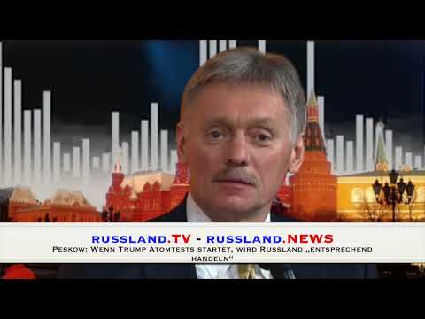 Peskow: Wenn Trump Atomtests startet, wird Russland „entsprechend handeln“