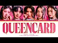 G I DLE Queencard Lyrics 여자 아이들 퀸카 가사 Color Coded Lyrics