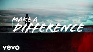 Make A Difference Music Video