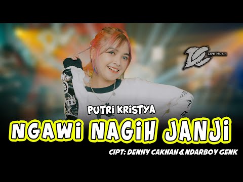 PUTRI KRISTYA - NGAWI NAGIH JANJI ( OFFICIAL LIVE MUSIC ) - DC MUSIK