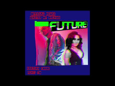 Kristian Conde feat TQ - FUTURE  - (Official Remix ) Teaser