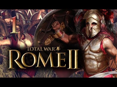 THIS IS SPARTA!!! Total War: Rome 2, Wrath of Sparta Campaign #1