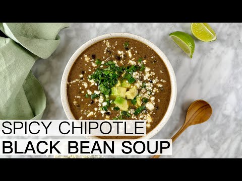 SPICY BLACK BEAN SOUP WITH CHIPOTLE