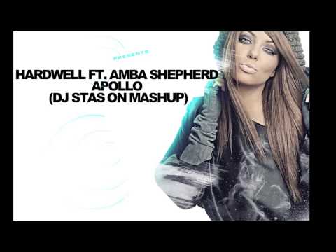 Hardwell ft. Amba Shepherd - Apollo  (DJ Stas ON Mashup)