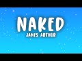 James Arthur Naked Lyrics