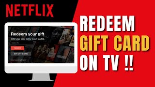 How to Redeem Netflix Gift Card on TV
