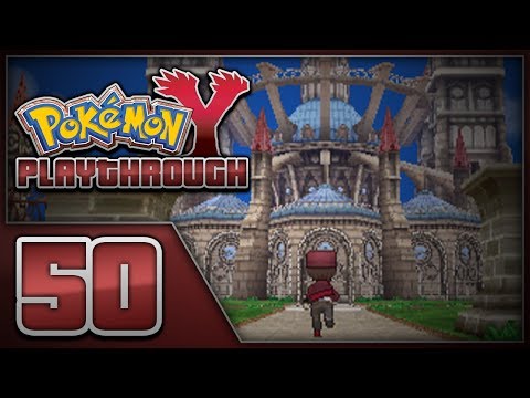 Pokémon Y Playthrough - Episode 50 | The Kalos Elite Four