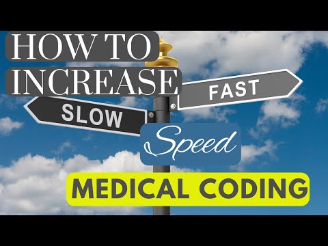 HOW TO INCREASE YOUR SPEED IN MEDICAL CODING | ADVICE FOR STUDENTS