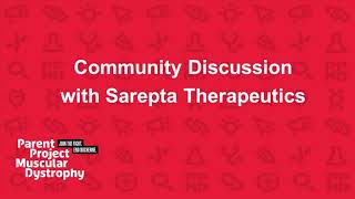 Community Discussion with Sarepta Therapeutics (August 2019)