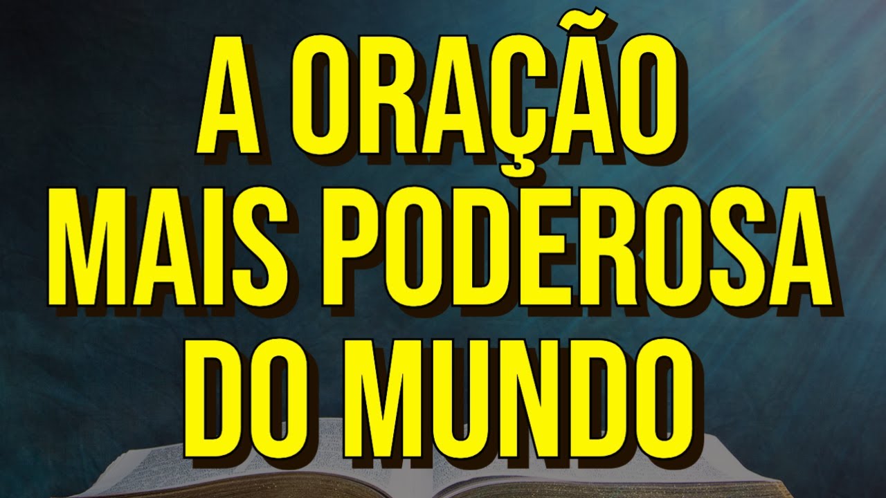 ESCUTE DORMINDO A ORAÇÃO MAIS PODEROSA DO MUNDO