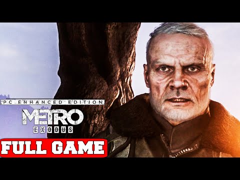 Metro Exodus Enhanced Edition Full Game Gameplay Walkthrough No Commentary (PC RTX)