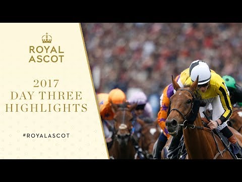 Royal Ascot 2017 | Day Three Highlights