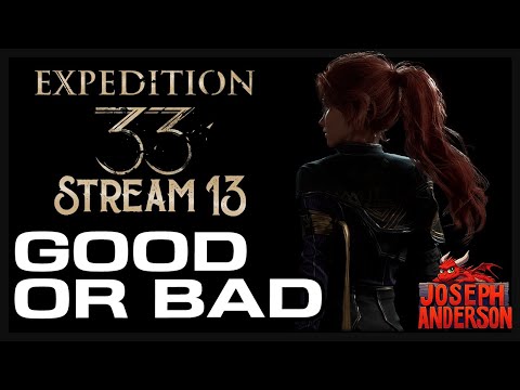 it was interesting | Expedition 33 Stream 13 (final)