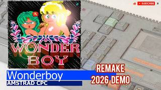 Amstrad CPC -=Wonderboy=- demo 2026