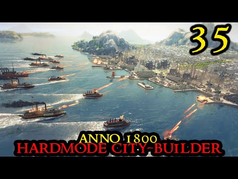 AIRSHIP Foundation - Anno 1800 HARDMODE || ULTRA Hard AI & Pirates - Modded & Big City #35