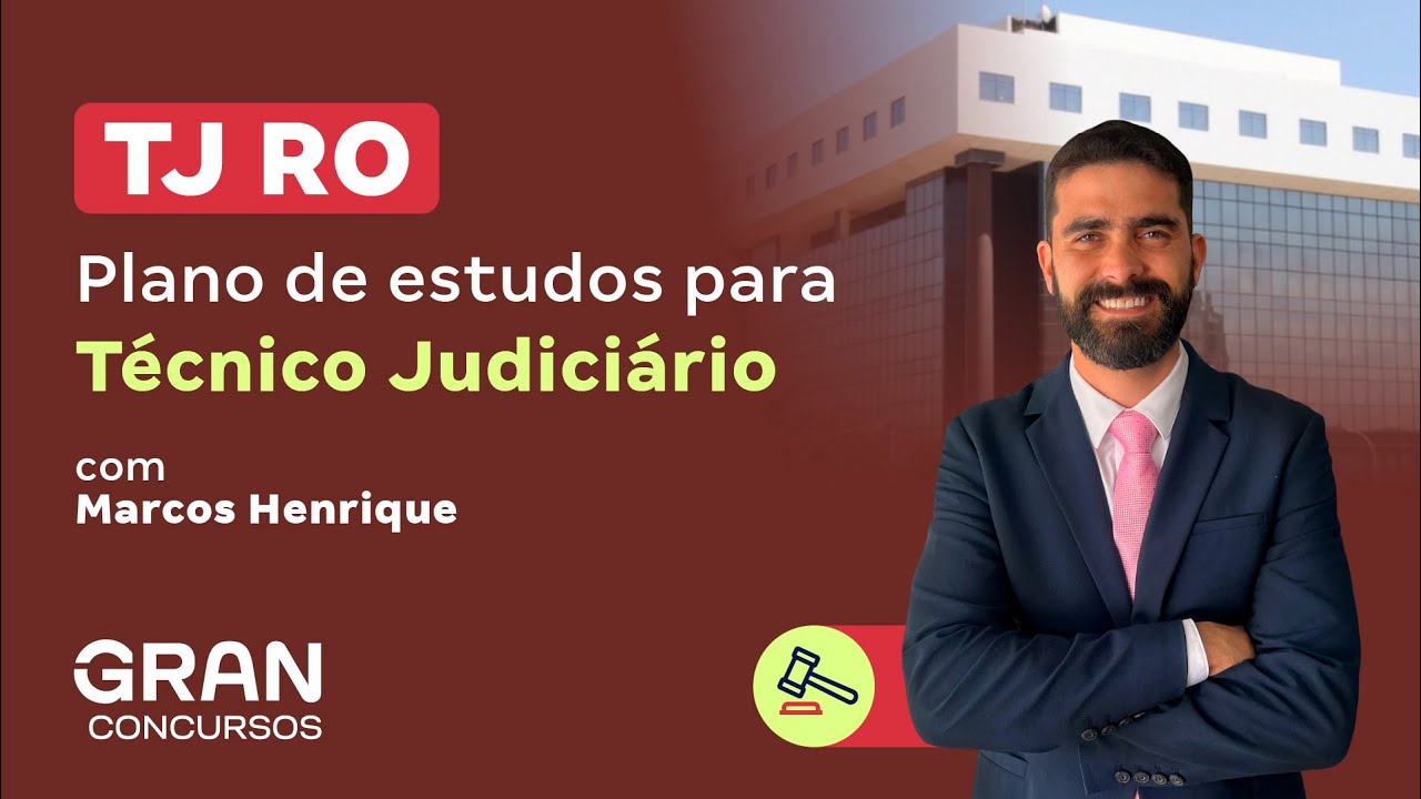 Concurso TJ RO |  Plano de estudos para Técnico Judiciário