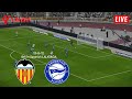 🔴 LIVE : Valencia vs Alavés |2023-24 LALIGA| Full Match Streaming