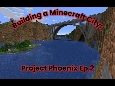Building a Minecraft City: Project Phoenix Ep. 2