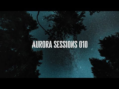 Aurora Sessions 010 –  **UNRELEASED OLAARS MUSIC** | (Deep/Progressive/Chill House Mix)
