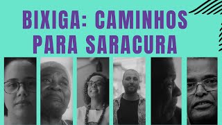 Bixiga: Caminhos para Saracura