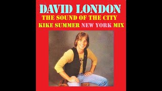 David London The Sound Of The City (Kike Summer New York Mix) (2022)