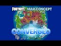 Fortnite Chapter 2 Season 9 - Converged (MAP CONCEPT!)