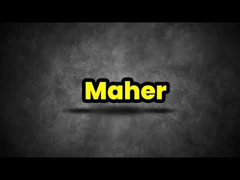 Maher Pronunciation | How To Say Maher