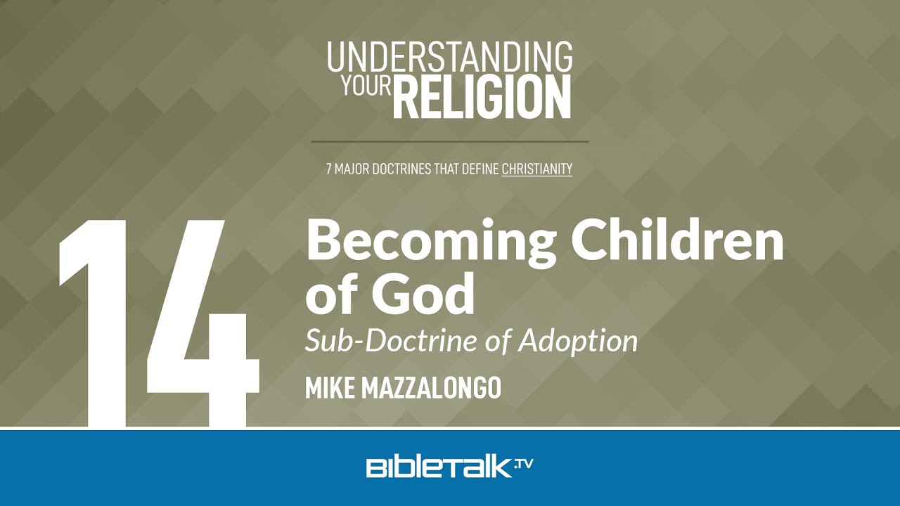 14. Becoming Children of God