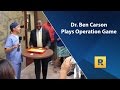 Dr. Ben Carson Plays The Operation Game