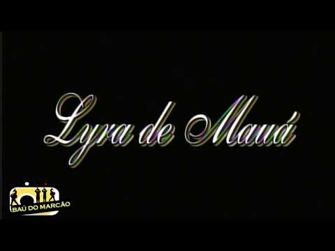 LYRA DE MAUÁ IN CONCERT (PURGATÓRIO)  - BAÚ DO MARCÃO