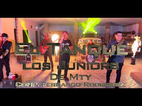 El tanque - Los Junior’s de Monterrey