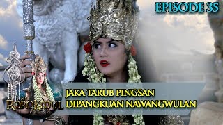 Download lagu Jaka Tarub Pingsan Dipangkuan NawangWulan  - Nyi Roro Kidul Eps 35 mp3