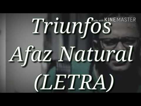 Triunfos - Afaz Natural (LETRA)