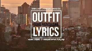 Outfit | Lyrics | Guru Randhawa | Preet Hundal | Latest Punjabi Song 2015 | Syco TM