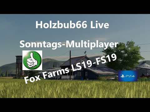 PS4-Live Fox Farms LS 19 -FS 19 #Sonntags-Multiplayer mit euch :)