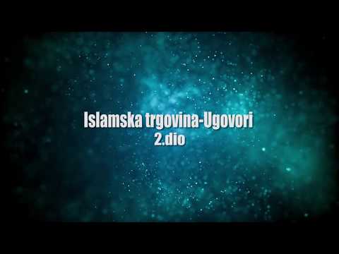 Islamska trgovina - Ugovori (2. dio) - hfz  Emir Čajić
