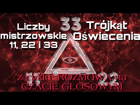 Trójkąt Oświecenia i Liczby Mistrzowskie 11, 22 i 33