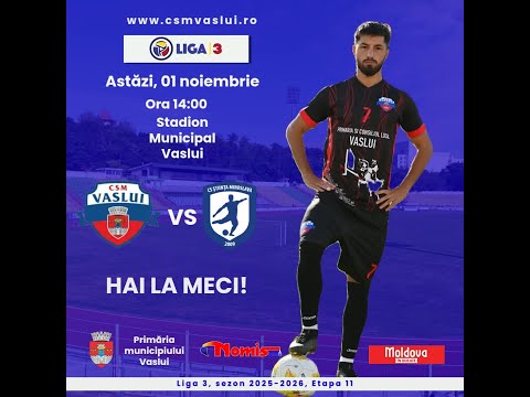 LIVE #FOTBAL - LIGA 3: CSM VASLUI - STIINTA MIROSLAVA | ETAPA 11 | SERIA 1