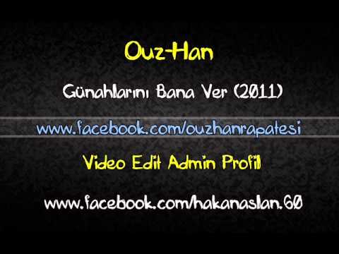Ouz-Han-Günahlarını Bana Ver Gidiyorum (2011)