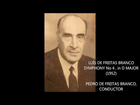 PEDRO DE FREITAS BRANCO  conducts  SYMPHONY No 4 - LUÍS DE FREITAS BRANCO