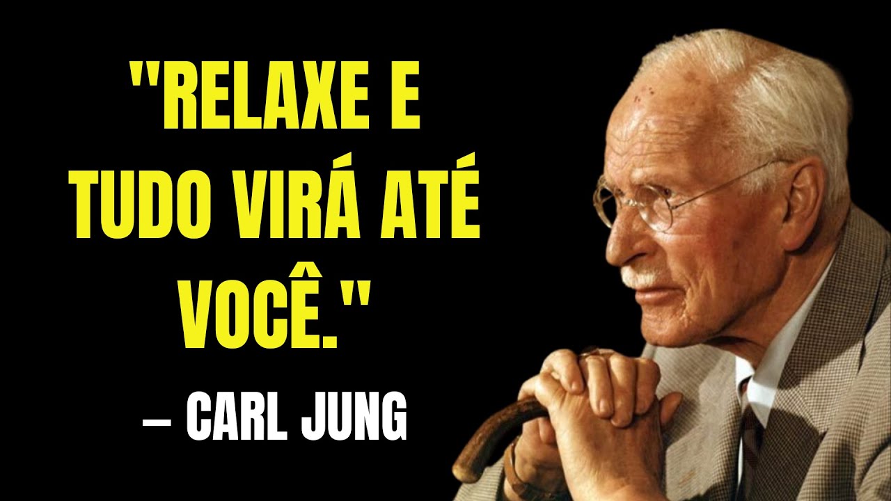 RELAXE E VOCÊ MANIFESTARÁ TUDO O QUE DESEJAR | CARL JUNG