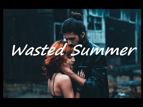 teamwork. x Loote x John K - Wasted Summer (中文翻譯) CHT sub