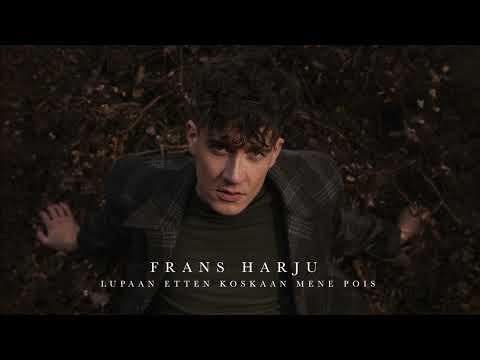 Frans Harju - Lupaan etten koskaan mene pois (Official Audio)