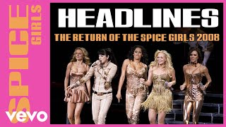 Spice Girls - Headlines (The Return of The Spice Girls / 2008) 1080P 60FPS