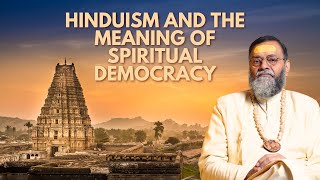Hinduism and Spiritual Democracy