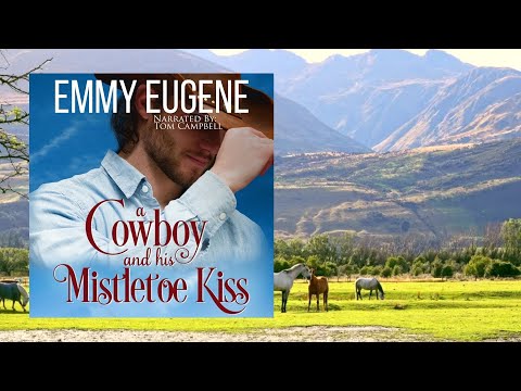 A Cowboy and His Mistletoe Kiss (Chestnut Ranch Romance) Clean Romance Full-Length Audiobook