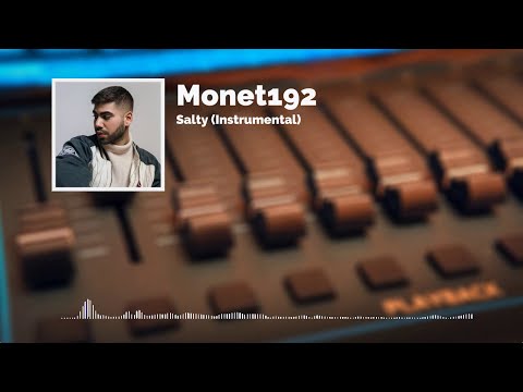 Monet192 - Salty (prod. Maxe) (Instrumental/Remove Vocals) [TCG]
