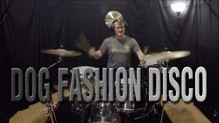 The Hitchhiker - Dog Fashion Disco Drum Cover Adam Sprouse